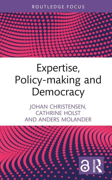 Expertise, Policy-making and Democracy