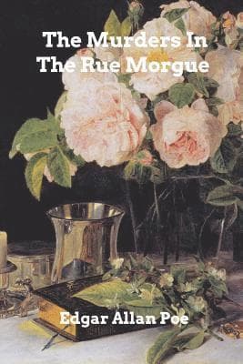 The Murders in the Rue Morgue