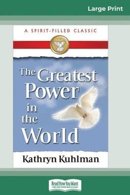 Greatest Power in the World (16pt Large Print Edition)