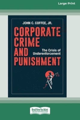 Omslag till boken Corporate Crime and Punishment av John C Coffee
