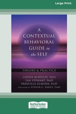 Contextual Behavioral Guide to the Self