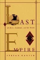 The Last Empire: De Beers, Diamonds, and the World