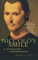 Niccolo's Smile: A Biography of Machiavelli
