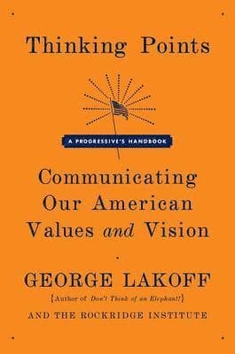 Thinking Points: Communicating Our American Values and Vision