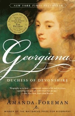 Georgiana: Duchess of Devonshire