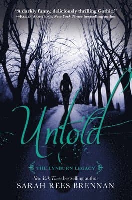 Untold (the Lynburn Legacy Book 2)