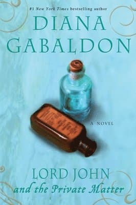 Omslag till boken Lord John and the Private Matter av Diana Gabaldon