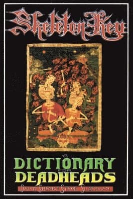 Skeleton Key: A Dictionary for Deadheads