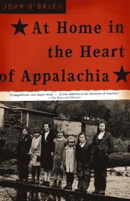 At Home in the Heart of Appalachia: A Memoir