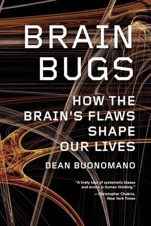 Omslag till boken Brain Bugs av Dean Buonomano