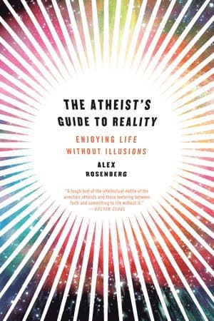 Atheist's Guide to Reality