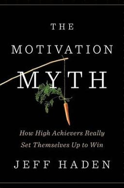 Motivation Myth
