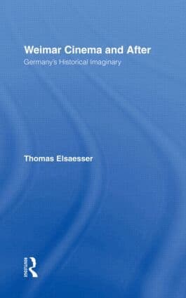 Weimar Cinema and After