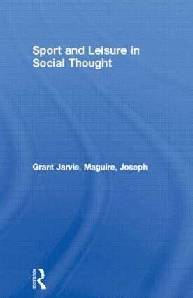 Sport and Leisure in Social Thought