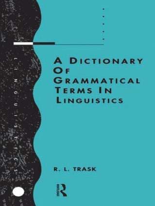 Dictionary of Grammatical Terms in Linguistics
