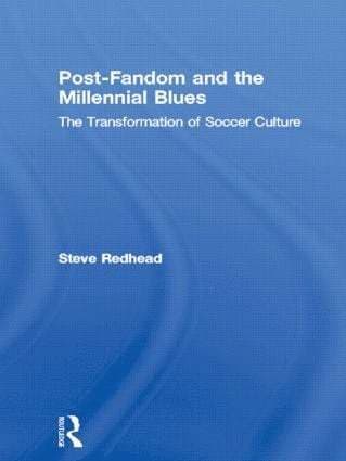 Post-Fandom and the Millennial Blues