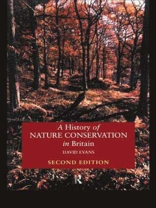 History of Nature Conservation in Britain