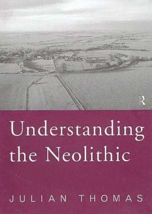 Understanding the Neolithic