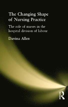 Changing Shape of Nursing Practice