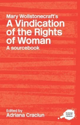 Mary Wollstonecraft's A Vindication of the Rights of Woman