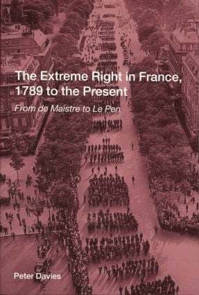 Extreme Right in France, 1789 to the Present