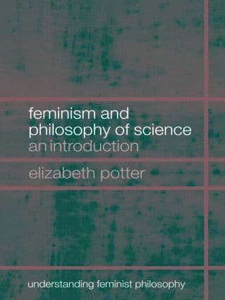 Feminism and Philosophy of Science