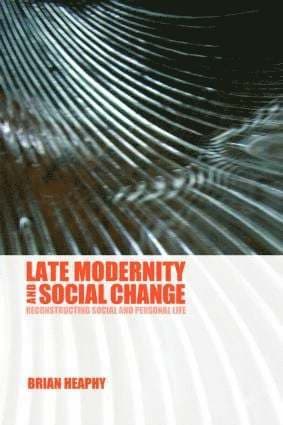 Late Modernity and Social Change