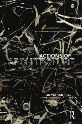 Actions of Architecture
