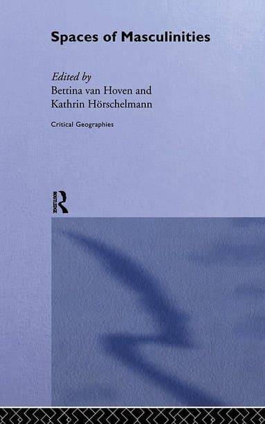 Spaces of Masculinities