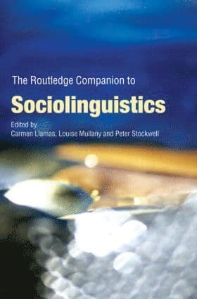 Routledge Companion to Sociolinguistics