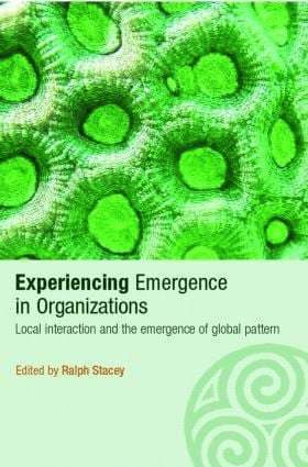 Experiencing Emergence in Organizations