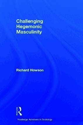 Challenging Hegemonic Masculinity