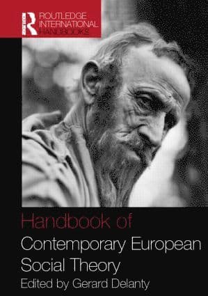 Handbook of Contemporary European Social Theory
