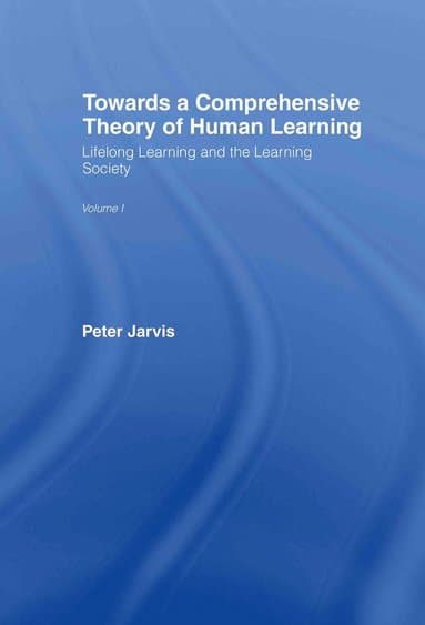 Towards a Comprehensive Theory of Human Learning