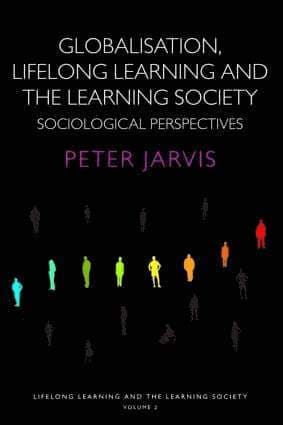 Globalization, Lifelong Learning and the Learning Society