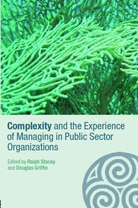 Complexity and the Experience of Managing in Public Sector Organizations