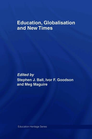 Education, Globalisation and New Times