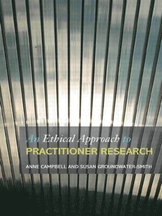 Ethical Approach to Practitioner Research
