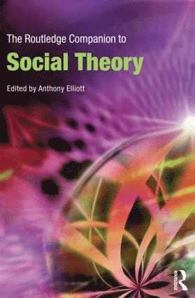 Routledge Companion to Social Theory
