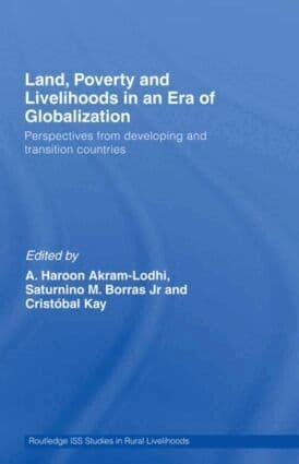 Land, Poverty and Livelihoods in an Era of Globalization