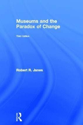 Museums and the Paradox of Change