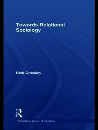 Towards Relational Sociology