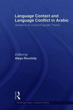 Language Contact and Language Conflict in Arabic