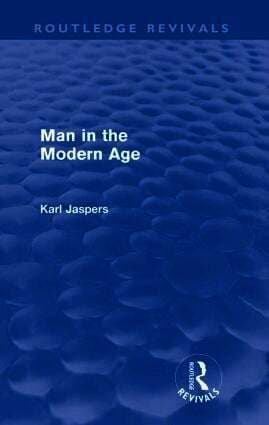 Man in the Modern Age (Routledge Revivals)