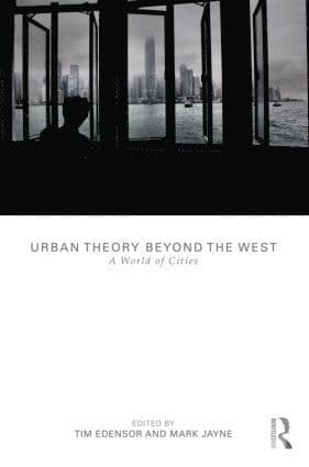 Urban Theory Beyond the West