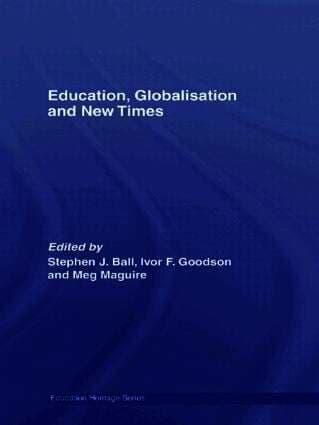 Education, Globalisation and New Times