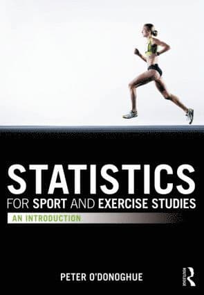 Statistics for Sport and Exercise Studies