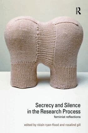 Secrecy and Silence in the Research Process