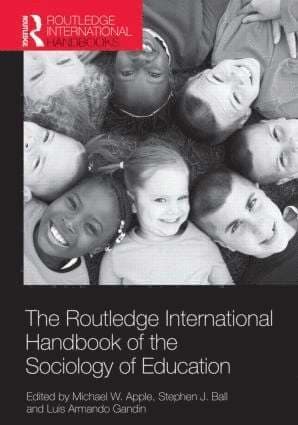 Routledge International Handbook of the Sociology of Education