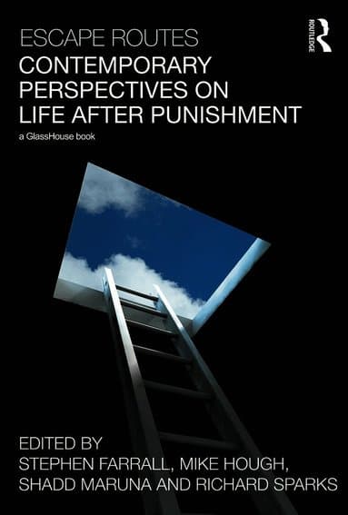 Escape Routes: Contemporary Perspectives on Life after Punishment